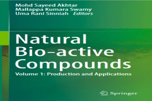 Book cover of Natural Bio-active Compounds: Production and Applications by Mallappa Kumara Swamy Book cover of Natural Bio-active Compounds: Production and Applications by Mallappa Kumara Swamy